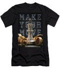 Make Your Move Chess Board Success Motivational Matthew Chan T-Shirt
