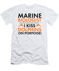 Marine Biologist Kiss Dolphins on Porpoise Marine Biologist Humor Kanig Designs T-Shirt
