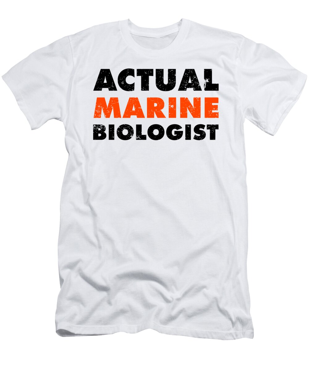 Marine Biology Gift Idea Actual Marine Biologist Kanig Designs T-Shirt