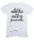 Marine Oiler Grandmother Funny Gift Idea for Grandma Gag Inspiring Joke the Best and Even Better Funny Gift Ideas T-Shirt