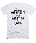 Marine Oiler Son Funny Gift Idea for Child Gag Inspiring Joke the Best and Even Better Funny Gift Ideas T-Shirt