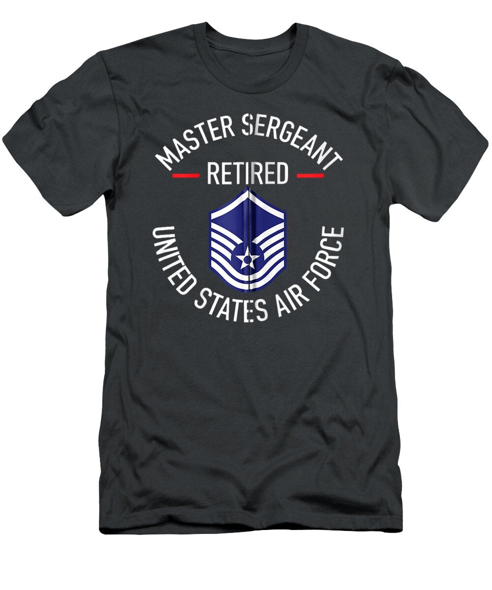 Master Sergeant Retired Air Force Military Retirement S Zyanr Zilan T-Shirt