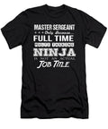 Master Sergeant Ninja Job Gift Item Shi Hu Kang T-Shirt