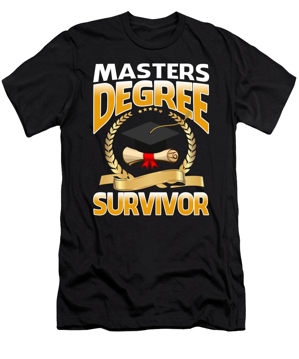 Masters Degree Survivor Funny Graduation School Gift Thepassionshop T-Shirt