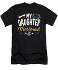 Masters Graduation My Daughter Mastered It Class of 2022 1 T-Shirt