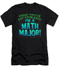 Math Major Think Youve Got Problems Beth Scannell T-Shirt