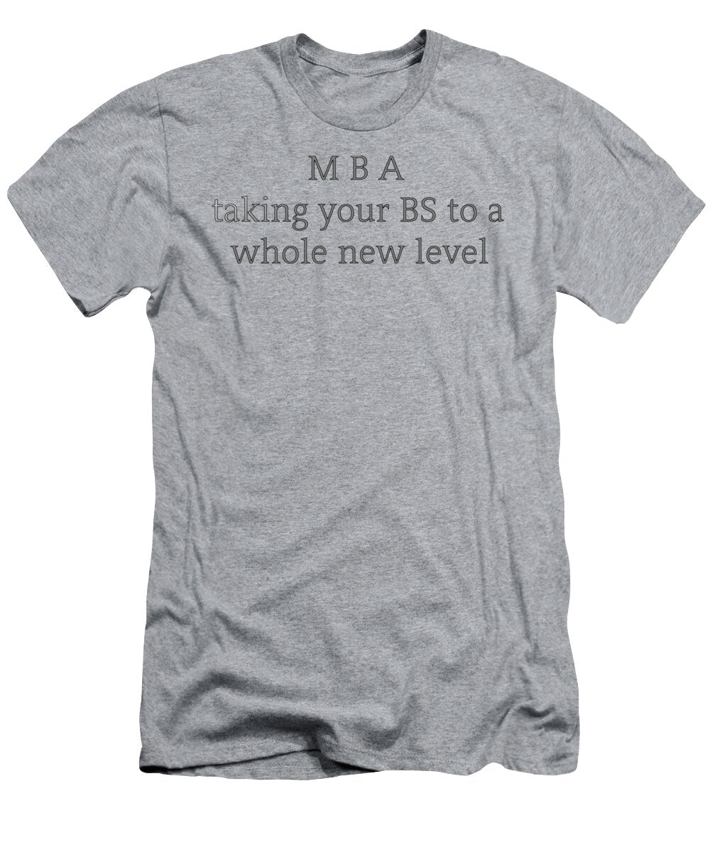 Mba Graduation Gifts Masters Degree Graduate Funny Bs Kei Caragh T-Shirt