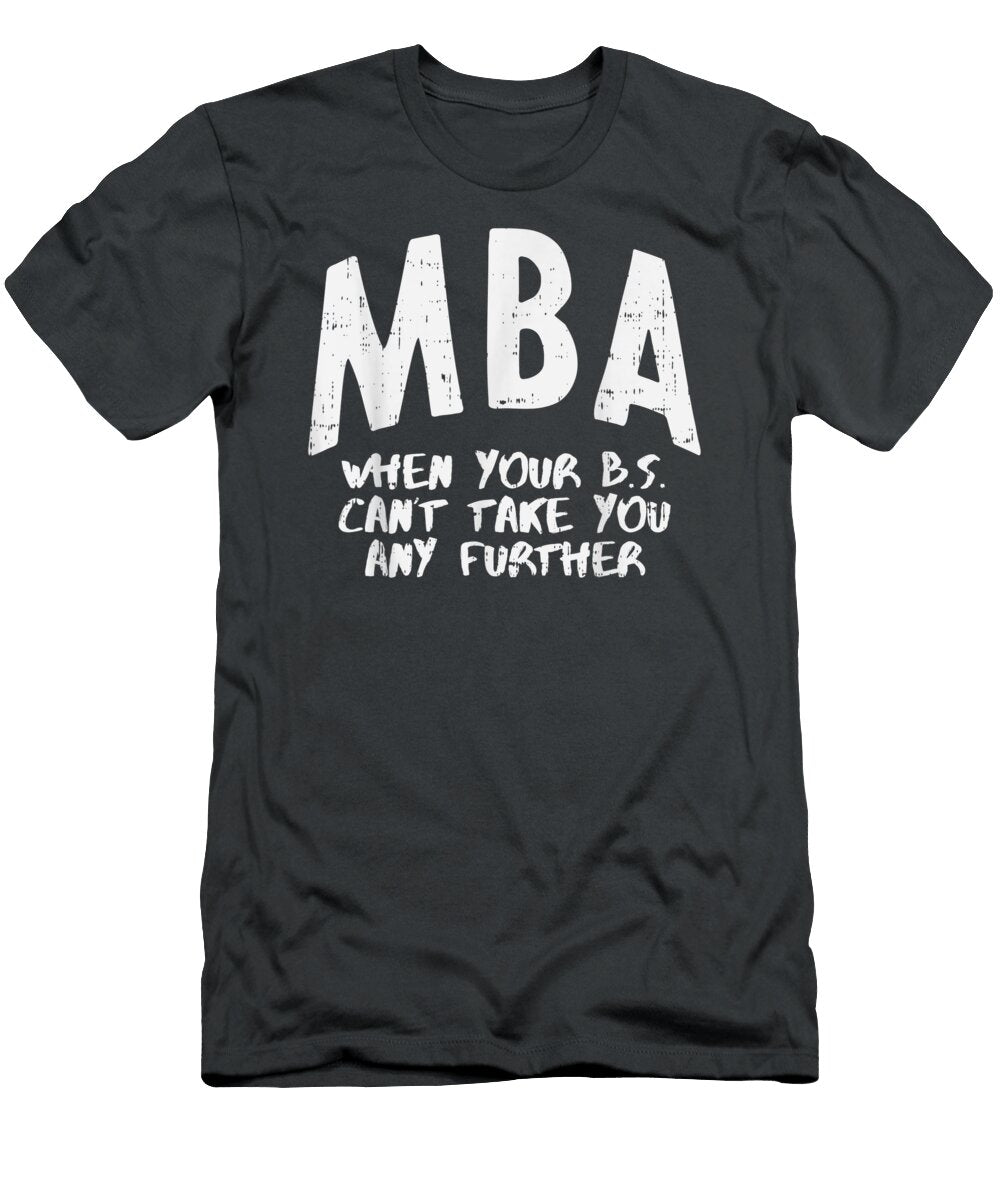 Mba Meaning Funny Masters Degree Graduation Men Women Rumi Annelies T-Shirt