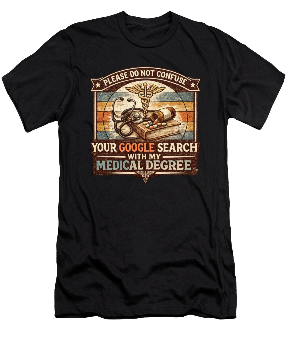Medical Degree Confusion 01 Elisabeth Lucas T-Shirt