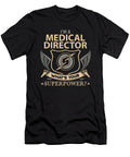 Medical Director What Is Your Superpower Job Gift Item Shi Hu Kang T-Shirt