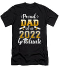 Mens Proud Dad of a Class of 2022 Graduate Senior Graduation 1 T-Shirt