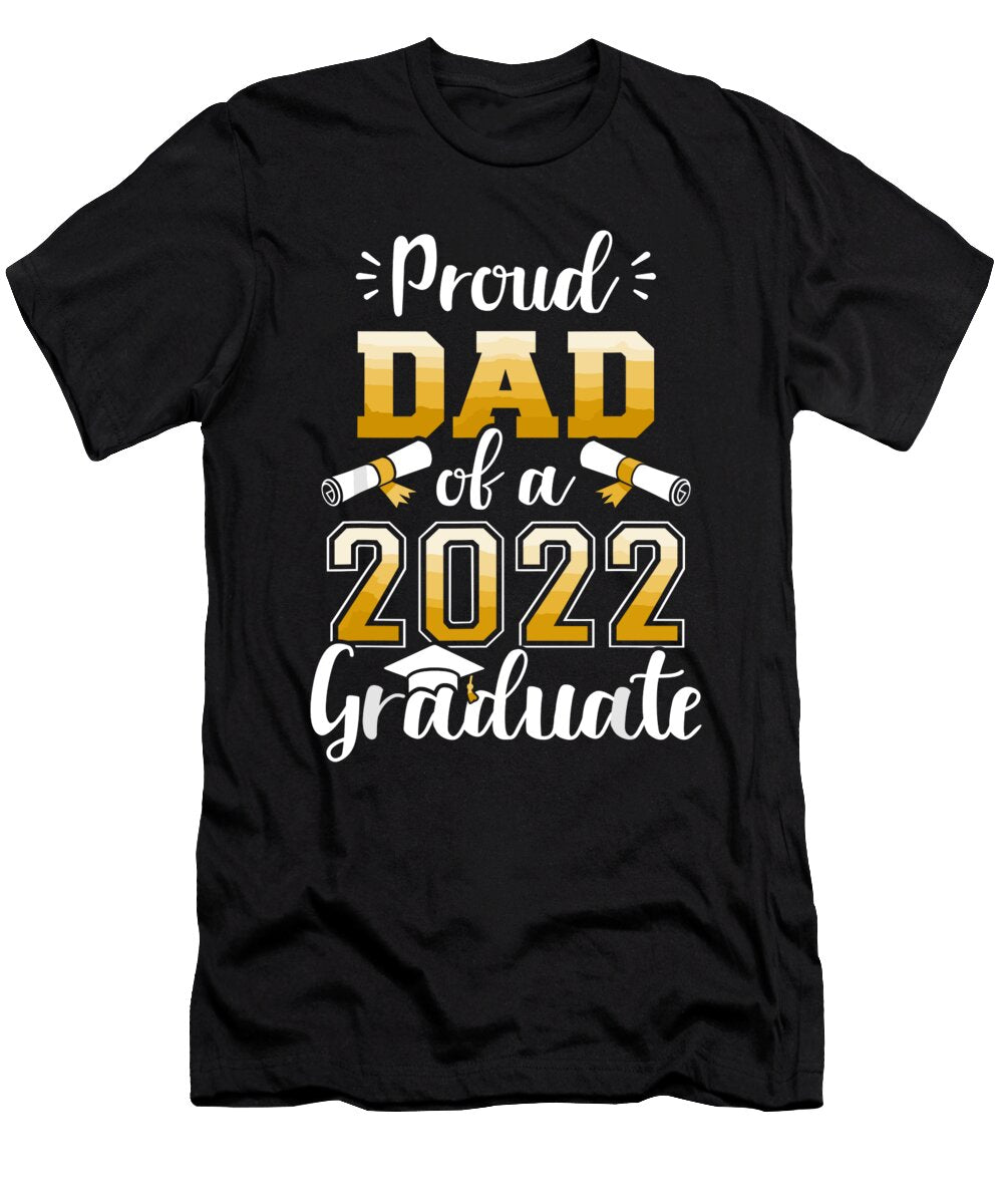 Mens Proud Dad of a Class of 2022 Graduate Senior Graduation 1 T-Shirt