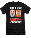 Mom Who Loves Murder Shows and Popcorn Me T-Shirt