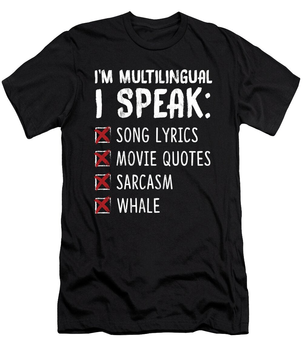 Multilingual I Speak Song Lyrics Movie Whale Gift Noirty Designs T-Shirt