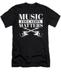 Music Education Matters Music Lover Quote Musician Life Maximus Designs T-Shirt