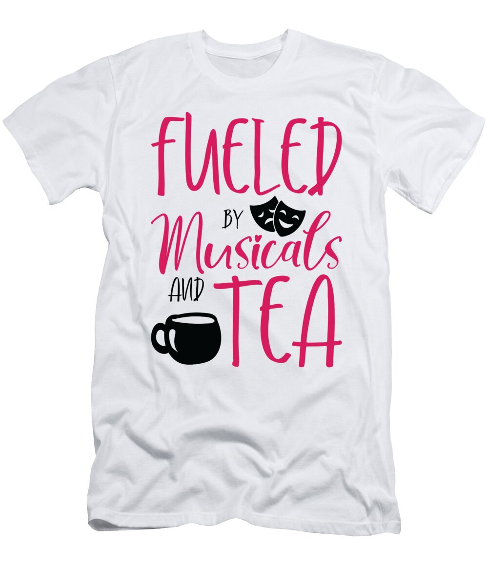 Musical Singer Theater Actor Tea Drinking Tea Lover Toms Store T-Shirt