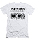 My Degree Is Forensic Science Forensic Scientist Tshirtconcepts Marvin Poppe T-Shirt
