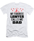 My Favorite Lawyer Calls Me Dad Lawyer Steven Zimmer T-Shirt