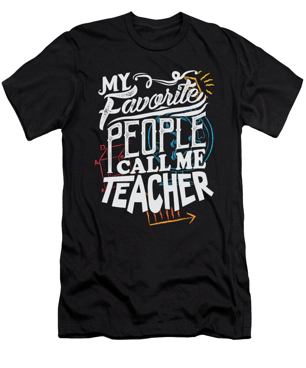 My Favorite People Call Me Teacher Jacob Zelazny T-Shirt