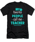 My Favorite People Call Me Teacher Teachers Thomas Larch T-Shirt