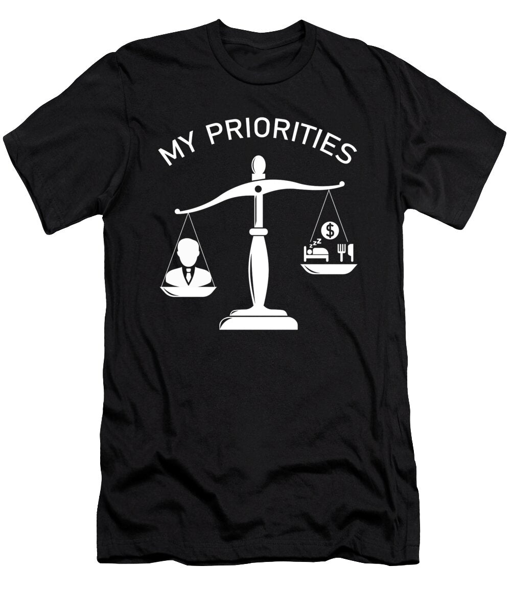 My Priorities Mba Tips the Scale Wowshirt T-Shirt
