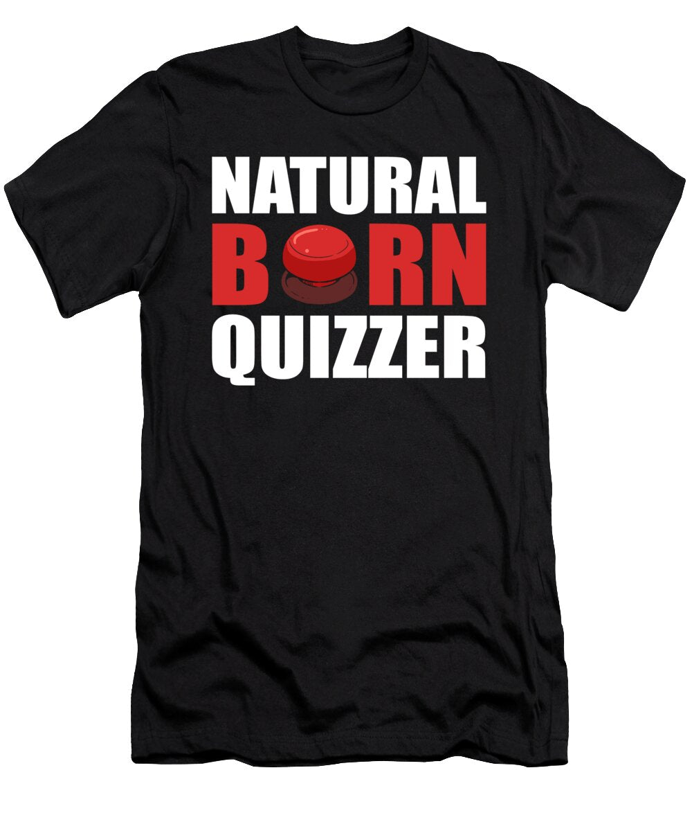 Natural Born Quizzer Quiz Bowl College Bowl Alessandra Roth T-Shirt