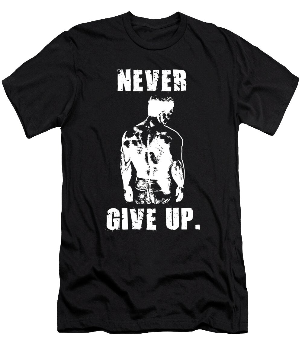 Never Give Up Workout Motivational Matthew Chan T-Shirt