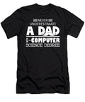 Never Underestimate a Dad with a Computer Science Degree Eboni Dabila T-Shirt