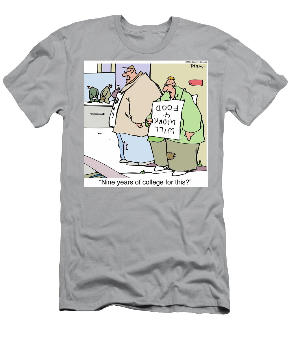Nine Years of College for This Mike Baldwin T-Shirt