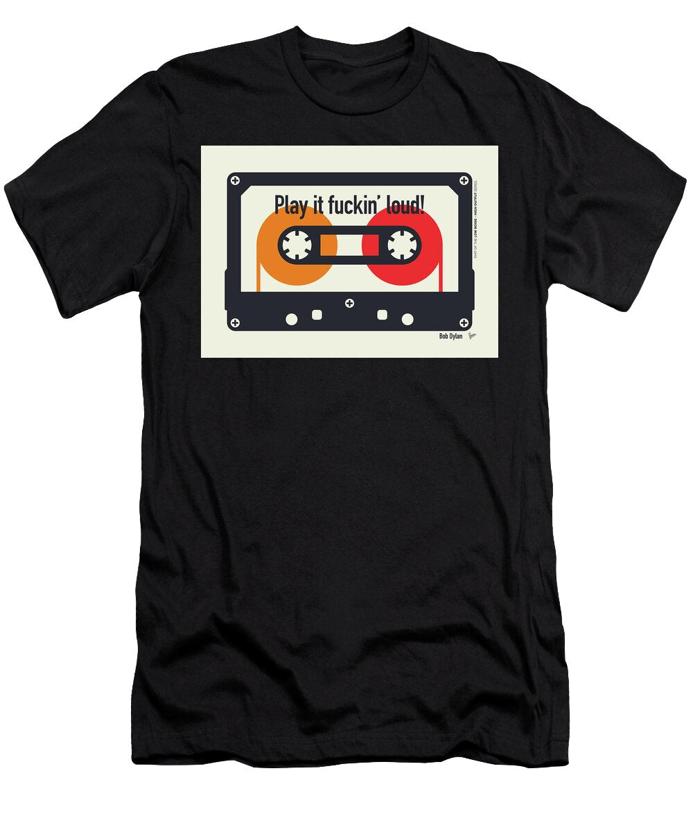 No 5 Play It Fuckin Loud Bob Dylan Chungkong Art T-Shirt