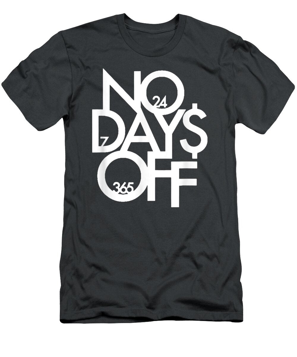 No Days Off Men Gym Workout Graphic Fitness Bodybuilding Alinav Bray T-Shirt