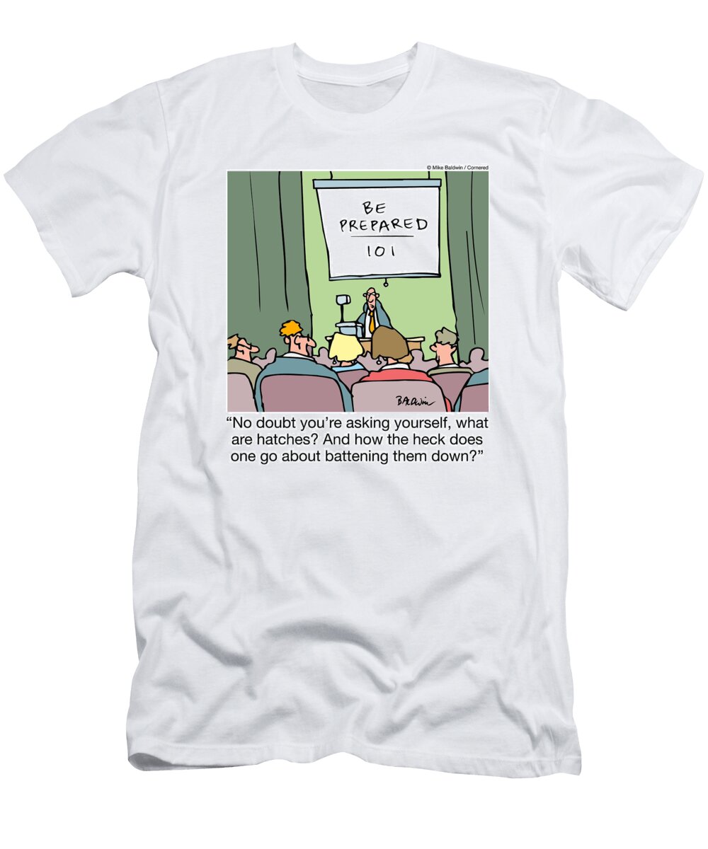 No Doubt Youre Asking Yourself What Are Hatches and How Mike Baldwin No Index T-Shirt