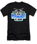 No Fear Your Psychologist Is Here Psychological Kanig Designs T-Shirt