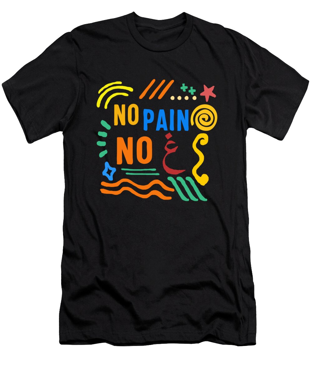 No Pain No Gain Adult Muslim Arabic Letters Gain Gym Lover Work Out Gift Weight Lifting Fitness Ramadan Sifou Store T-Shirt