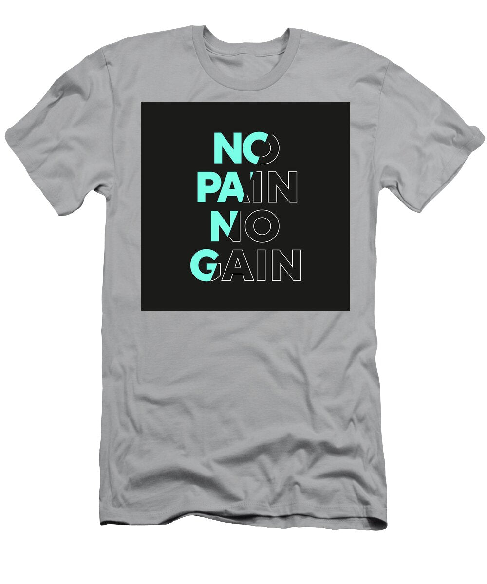 No Pain No Gain Square Sign Print on Demand T-Shirt