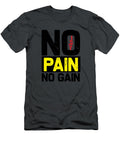 No Pain No Gain the Curve T-Shirt