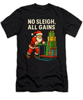 No Sleigh All Gains Christmas Workout Gym Natalie Lidford T-Shirt