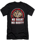 No Sweat No Beauty No Squat No Booty Gym Quote Licensed Art T-Shirt