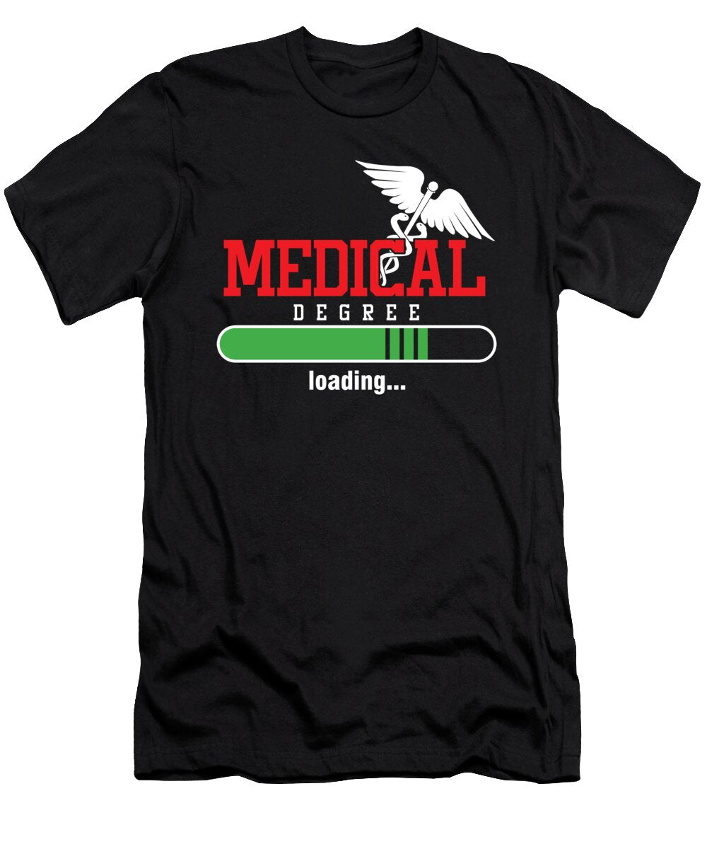 Nurse Nursing Medical Aide Doctors Occupation Medical Degree Loading Pun Gift Thomas Larch T-Shirt