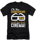 Oh How Shakespeare Would Have Loved Cinema Jacob Zelazny T-Shirt
