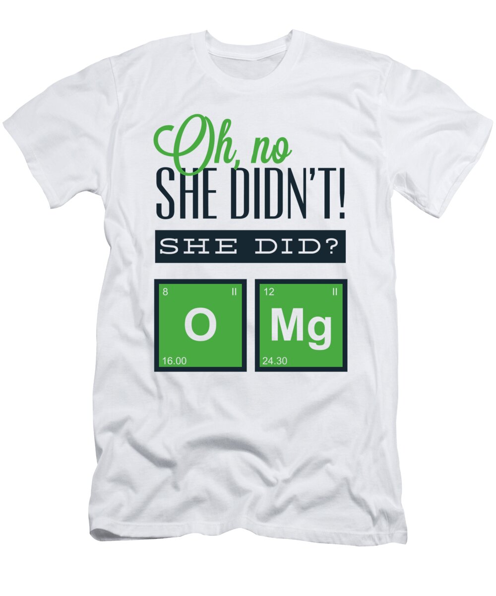 Oh No She Didnt She Did Omg Jacob Zelazny T-Shirt