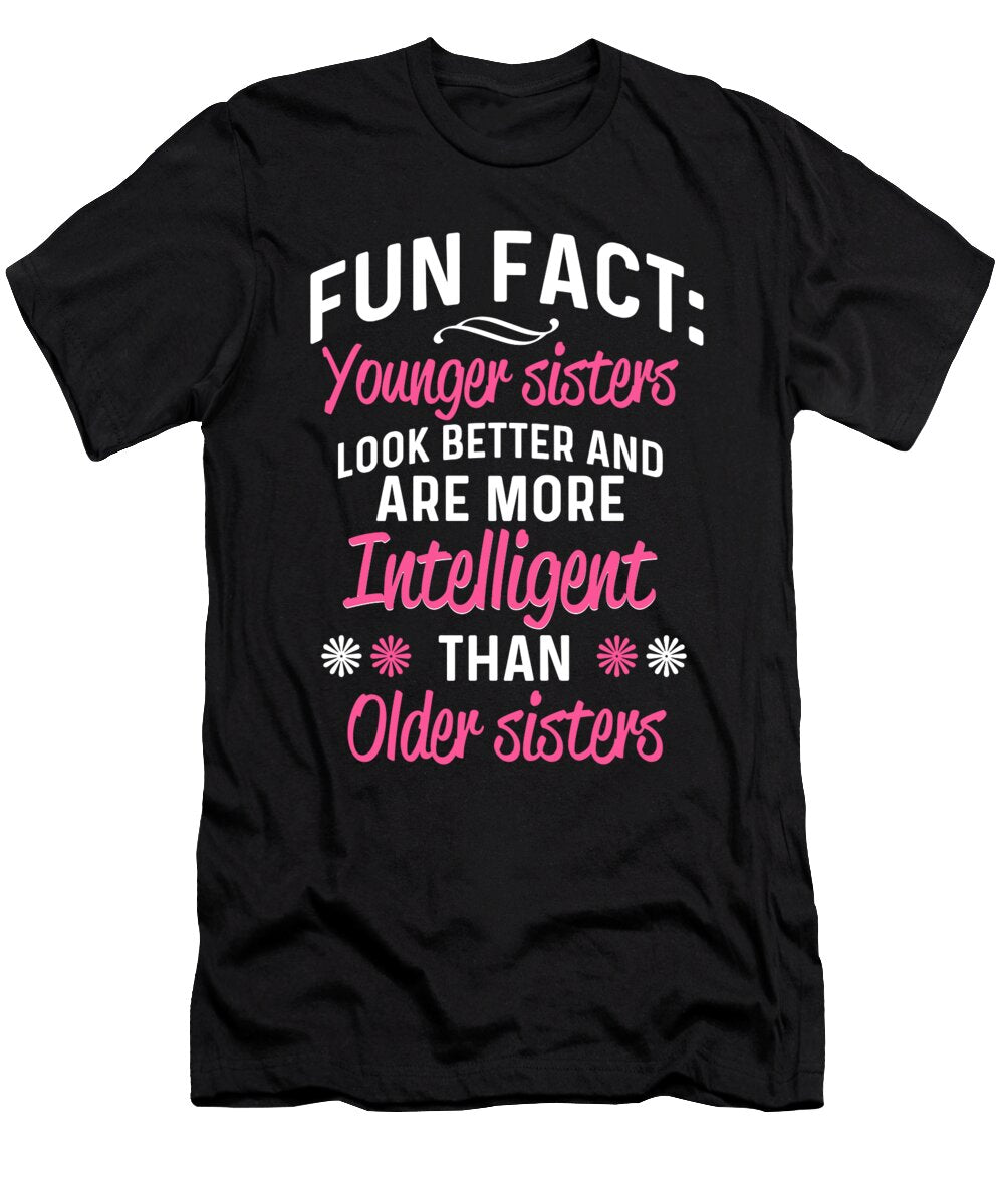 Older Sister Siblings Birthday Christmas Gift Muc Designs T-Shirt