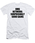 Omg Network Surprisingly Good Gains Jeff Creation T-Shirt