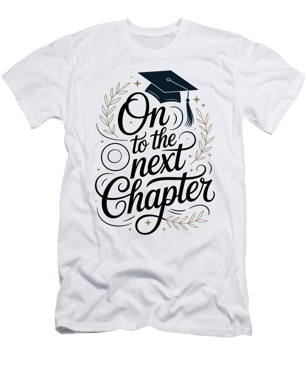 On to the Next Chapter Joanna Redesiuk T-Shirt