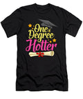 One Degree Hotter 2020 Graduation Day the Perfect Presents T-Shirt
