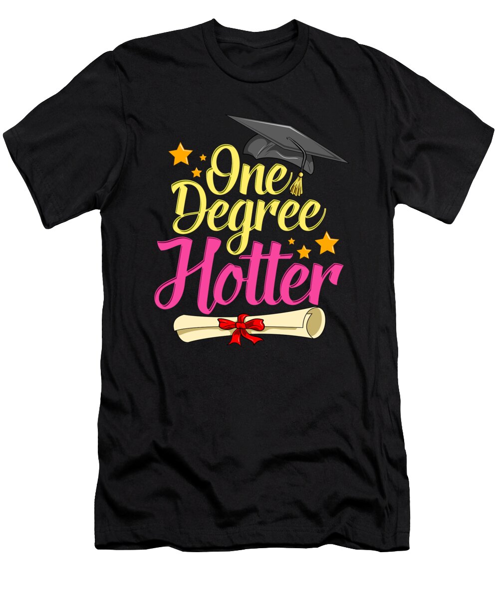 One Degree Hotter 2020 Graduation Day the Perfect Presents T-Shirt