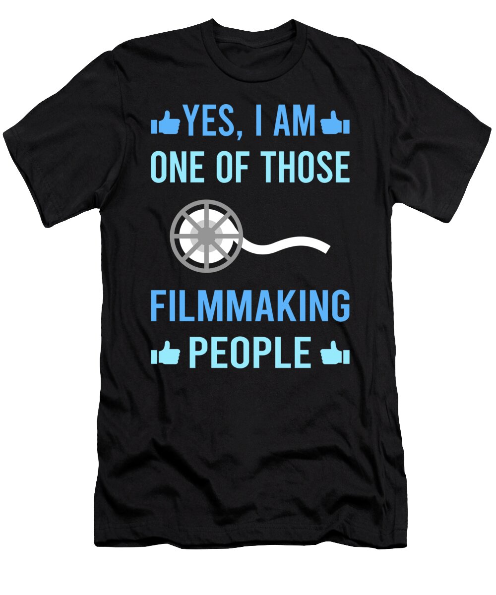 One of Those People Filmmaking Filmmaker Film Making Petrona Romero T-Shirt