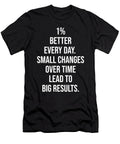 One Percent Better Every Day Matthew Chan T-Shirt