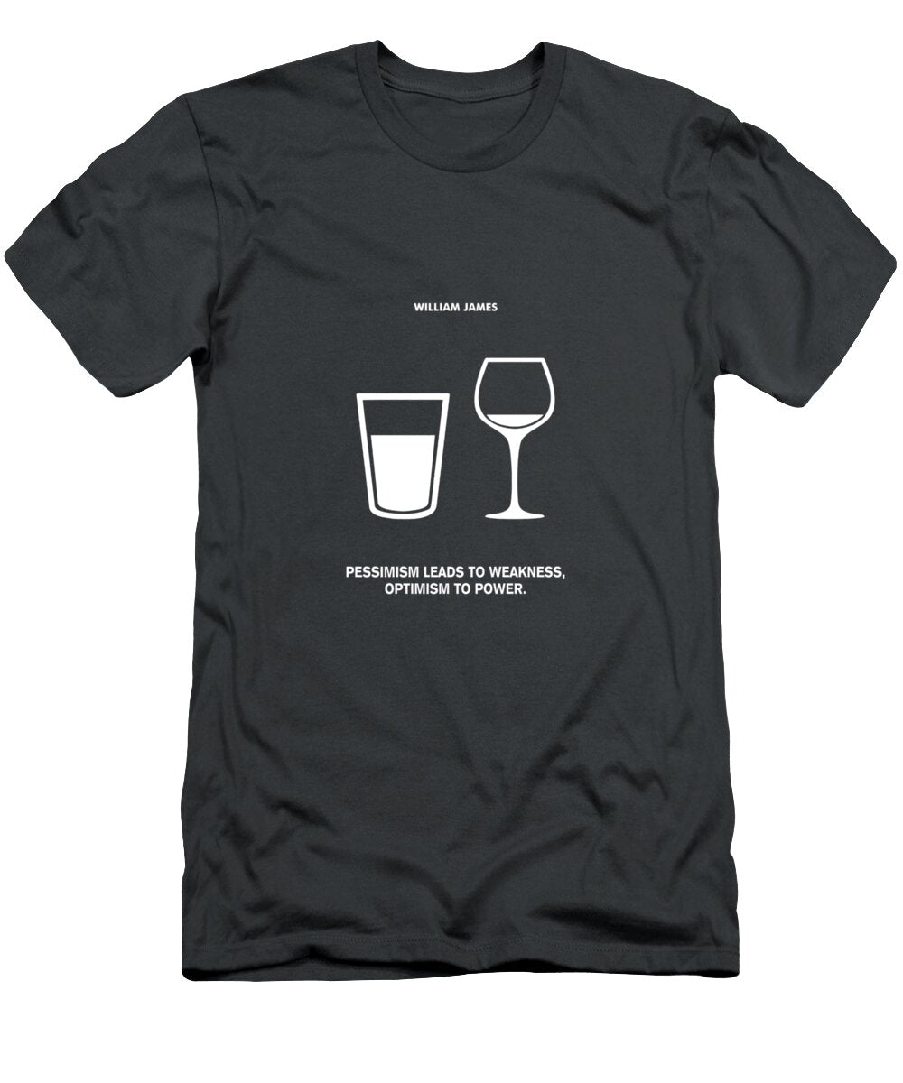 Optimism to Power William James Quote Lab No 4 the Quotography Department T-Shirt