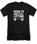Over 70 and Still Lifting Joanna Redesiuk T-Shirt